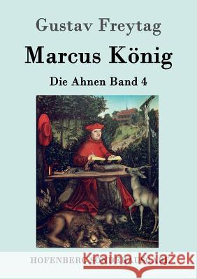 Marcus König: Die Ahnen Band 4 Freytag, Gustav 9783843091015 Hofenberg - książka