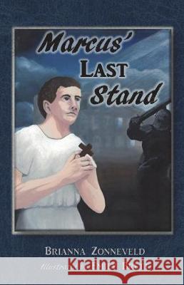 Marcus' Last Stand Brianna Zonneveld Emily Brett 9780995802124 Cascia Books - książka