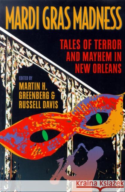 Mardi Gras Madness: Stories of Murder and Mayhem in New Orleans Martin Harry Greenberg 9781581820775 Cumberland House Publishing - książka