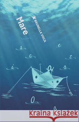 Mare Brunella Visca 9781543101935 Createspace Independent Publishing Platform - książka