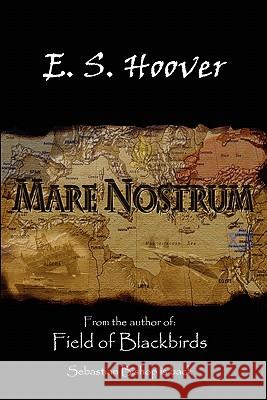 Mare Nostrum MR E. S. Hoover 9781460921425 Createspace - książka