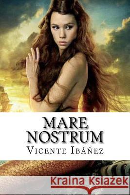 Mare Nostrum Vicente Blasco Ibanez 9781985240469 Createspace Independent Publishing Platform - książka