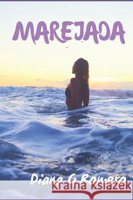 Marejada Diana G. Romero 9781514818305 Createspace - książka
