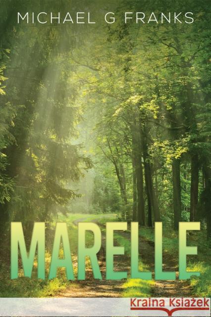 Marelle Michael G Franks 9781035800551 Austin Macauley Publishers - książka