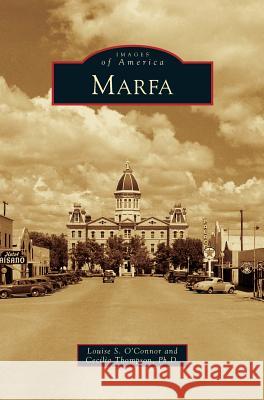 Marfa Louise S. O'Connor Cecilia Thompson 9781531637705 Arcadia Library Editions - książka