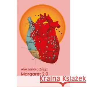 Margaret 2.0 ZAJĄC ALEKSANDRA 9788367369114 EPERONS OSTROGI - książka