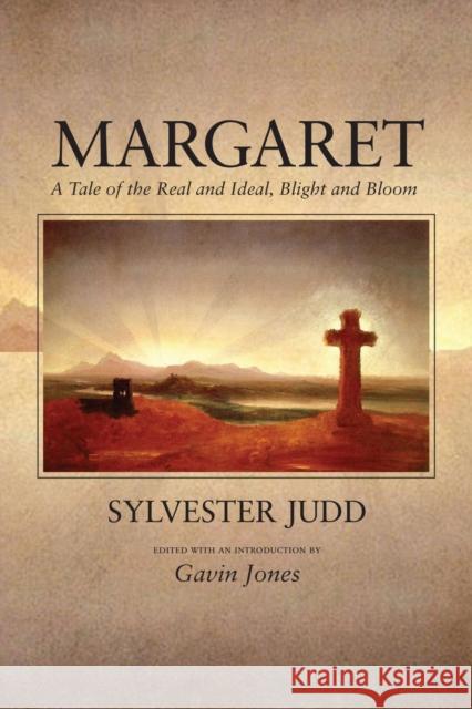 Margaret: A Tale of the Real and Ideal, Blight and Bloom Judd, Sylvester 9781558497177 University of Massachusetts Press - książka