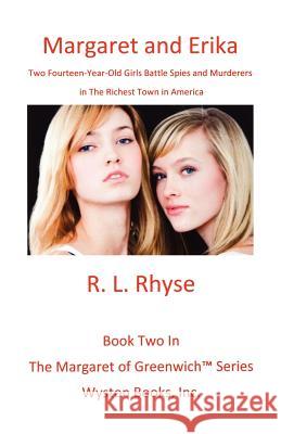 Margaret and Erika R. L. Rhyse 9780983232650 Wyston Books, Inc. - książka