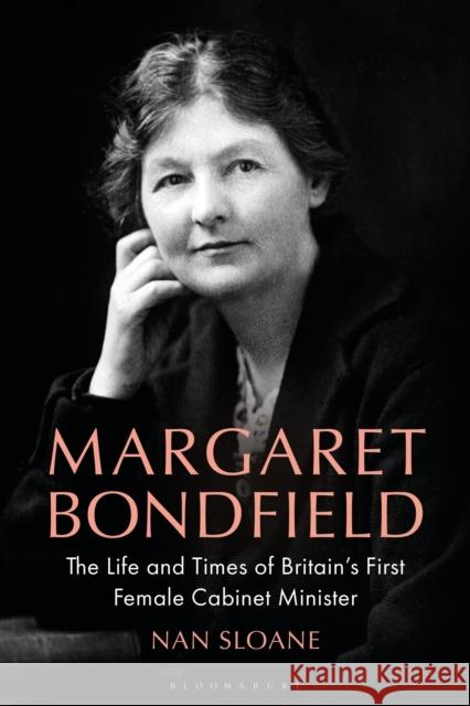 Margaret Bondfield Nan Sloane 9781350513655 Bloomsbury Publishing PLC - książka