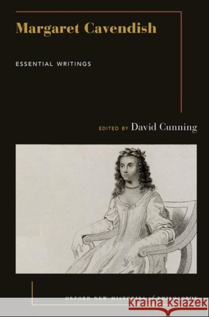 Margaret Cavendish: Essential Writings David Cunning 9780190664060 Oxford University Press, USA - książka