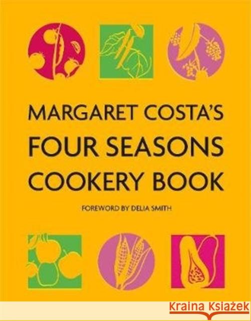 Margaret Costa's Four Seasons Cookery Book Margaret Costa 9781911667001 Grub Street Publishing - książka