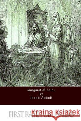 Margaret of Anjou Jacob Abbott 9781517732455 Createspace - książka