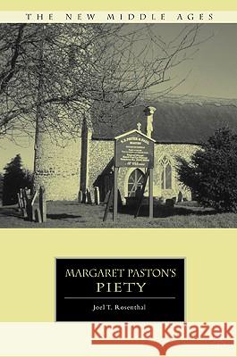 Margaret Paston's Piety Joel T Rosenthal 9780230622074  - książka