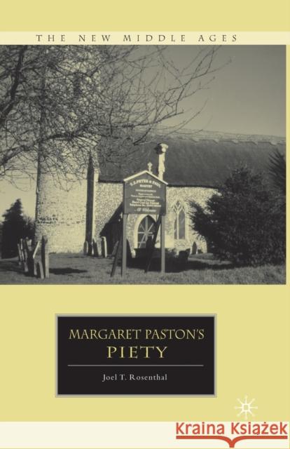 Margaret Paston's Piety Joel T. Rosenthal J. Rosenthal 9781349383887 Palgrave MacMillan - książka