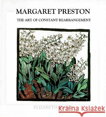 Margaret Preston: The Art of Constant Rearrangement Elizabeth Butel 9781875892020 ETT Imprint - książka