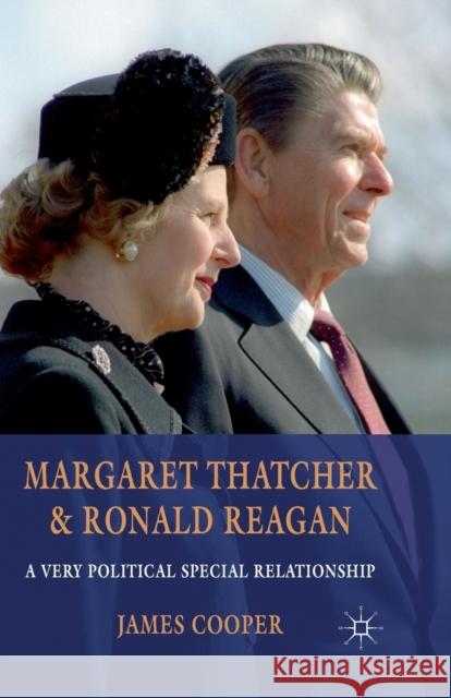 Margaret Thatcher and Ronald Reagan: A Very Political Special Relationship Cooper, J. 9781349338474 Palgrave Macmillan - książka