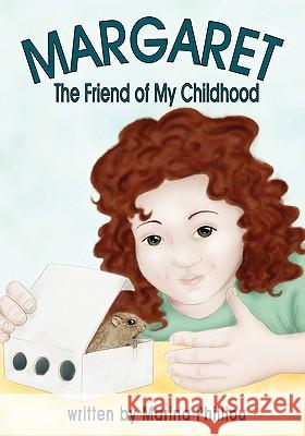 Margaret: The Friend of My Childhood Marina Philliou 9781439223024 Booksurge Publishing - książka