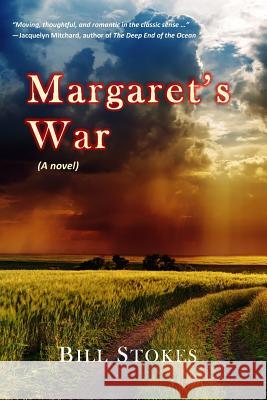 Margaret's War Bill Stokes 9781595986269 Henschelhaus Publishing, Inc. - książka