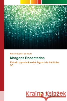 Margens Encantadas Querino de Souza, Miriam 9783639610024 Novas Edicoes Academicas - książka