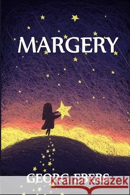 Margery: Margery, Icelandic edition Georg Ebers 9781034845751 Gyrfalcon Books - książka