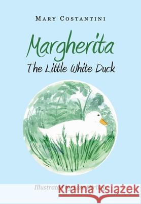 Margherita - The Little White Duck Mary Costantini 9788831601870 Youcanprint - książka