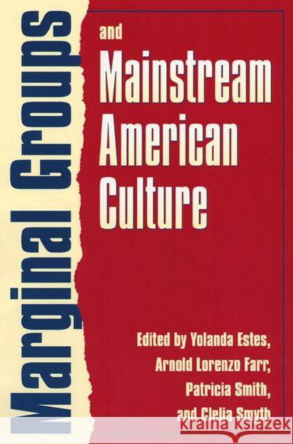 Marginal Groups and Mainstream American Culture Yolanda Estes 9780700610488  - książka