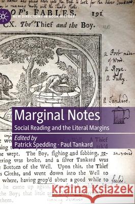 Marginal Notes: Social Reading and the Literal Margins Patrick Spedding Paul Tankard 9783030563110 Palgrave MacMillan - książka