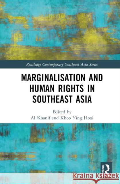 Marginalisation and Human Rights in Southeast Asia  9781032364209 Taylor & Francis Ltd - książka