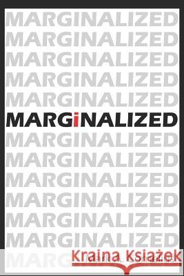 Marginalized Shay Cavender Mark A. Cornelius 9781723957413 Independently Published - książka