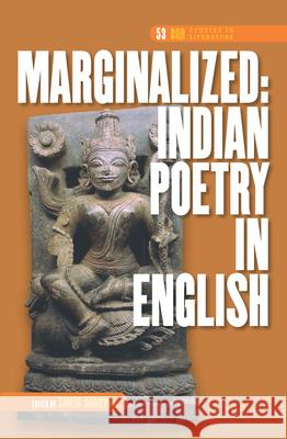 Marginalized: Indian Poetry in English Smita Agarwal 9789042037847 Rodopi - książka