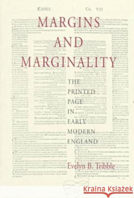 Margins and Marginality: The Printed Page in Early Modern England Tribble, Evelyn B. 9780813914725 University of Virginia Press - książka