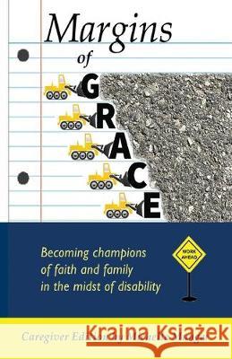 Margins of Grace: Becoming Champions of Faith and Family in the Midst of Disability Caregiver Edition Michelle Munger 9781733397001 Candle's Flame - książka
