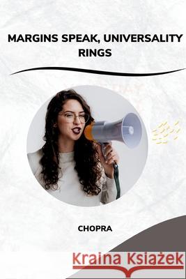 Margins Speak, Universality Rings Shobha Srinivasan Chopra 9783384232304 Tredition Gmbh - książka