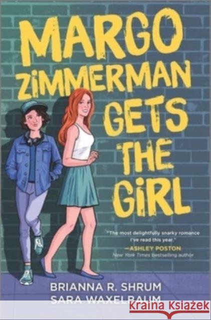 Margo Zimmerman Gets the Girl Sara Waxelbaum Brianna R. Shrum 9781335453655 HarperCollins Publishers Inc - książka