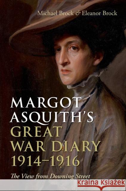 Margot Asquith's Great War Diary 1914-1916: The View from Downing Street Brock, Michael 9780198229773 Oxford University Press - książka