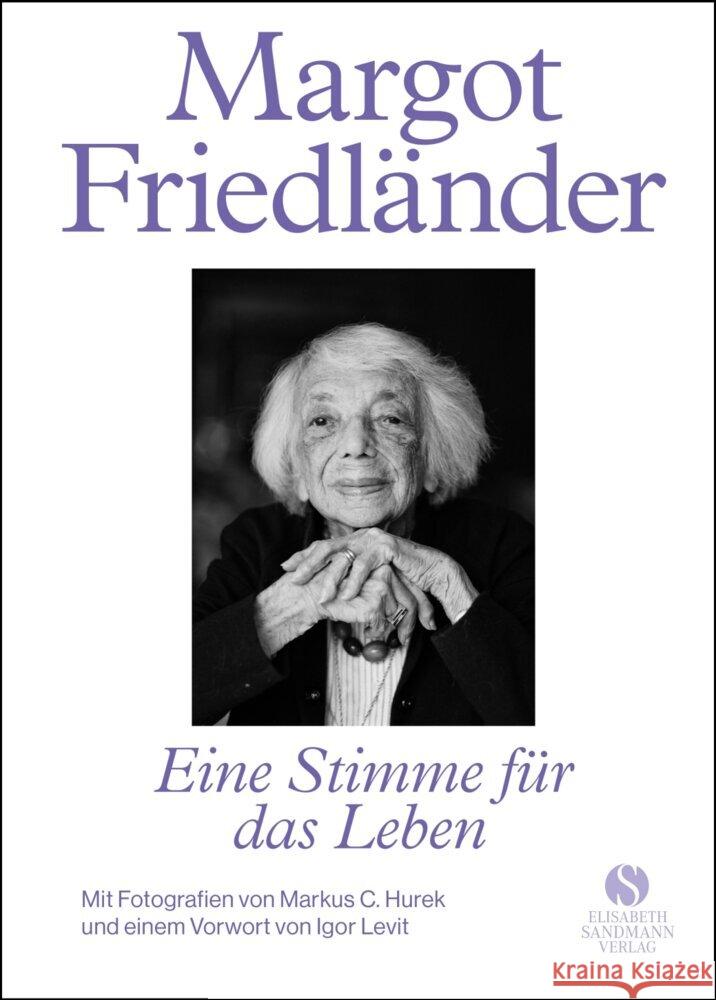 Margot Friedländer. Eine Stimme für das Leben Friedländer, Margot 9783949582448 Sandmann, München - książka