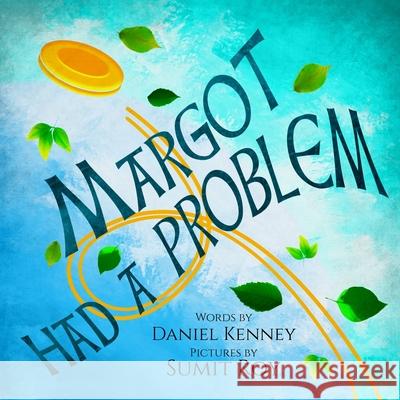 Margot Had A Problem Daniel Kenney 9781947865242 Trendwood Press - książka