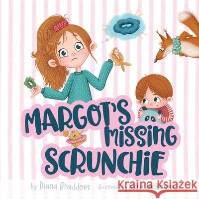 Margot's Missing Scrunchie Elena Kochetova Diana Braddom 9781736392829 Magnolia - książka