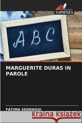Marguerite Duras in Parole Fatima Seddaoui 9786207537891 Edizioni Sapienza - książka