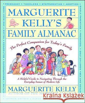 Marguerite Kelly's Family Almanac/the Perfect Companion for Today's Family: A Helping Guide to Navigating through the Everyday Issues of Modern Life Marguerite Kelly, Katy Kelly (Illustrator) 9780671792930 Simon & Schuster - książka