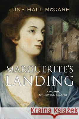 Marguerite's Landing June Hall McCash 9781937937102 Twin Oaks Press - książka