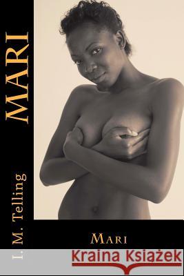 Mari I. M. Telling 9781477494202 Createspace - książka