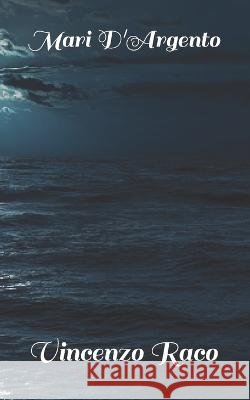 Mari D'Argento Vincenzo Raco   9798393095284 Independently Published - książka