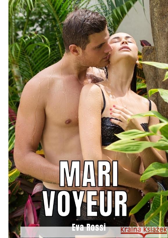Mari Voyeur Rossi, Eva 9783347837799 Eva Rossi - książka