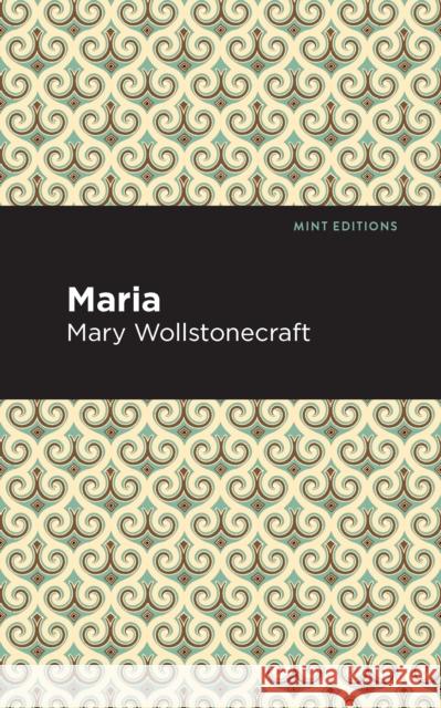 Maria Mary Wollstonecraft Mint Editions 9781513270937 Mint Editions - książka