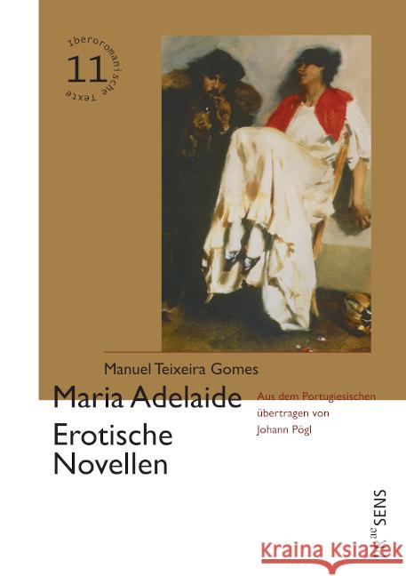Maria Adelaide. Erotische Novellen Teixeira Gomes, Manuel 9783706911917 Praesens Verlag - książka