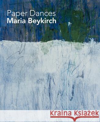 Maria Beykirch: Paper Dances Tesch, Jürgen B. 9783777425726 Hirmer Verlag GmbH - książka