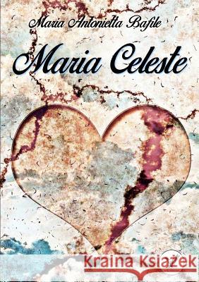 Maria Celeste Maria Antonietta Bafile 9780244757311 Lulu.com - książka