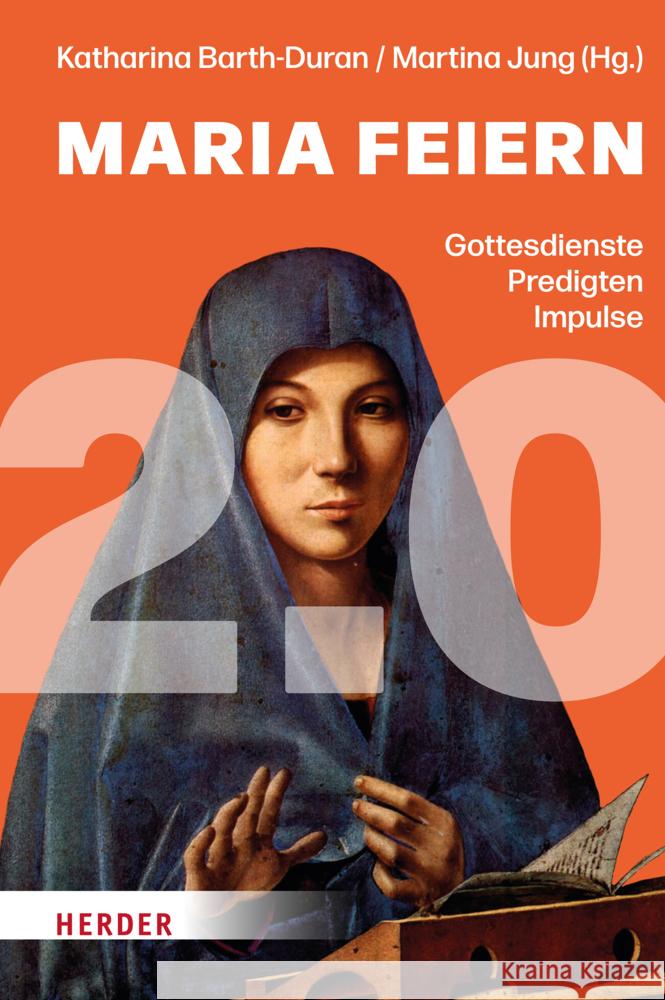 Maria feiern 2.0  9783451394898 Herder, Freiburg - książka