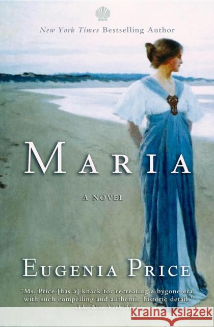 Maria: First Novel in the Florida Trilogy Eugenia Price 9781618580085 Turner (TN) - książka